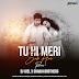 Tu He Meri Shab Hai (Remix) - DJ Joel & Shaikh Brothers