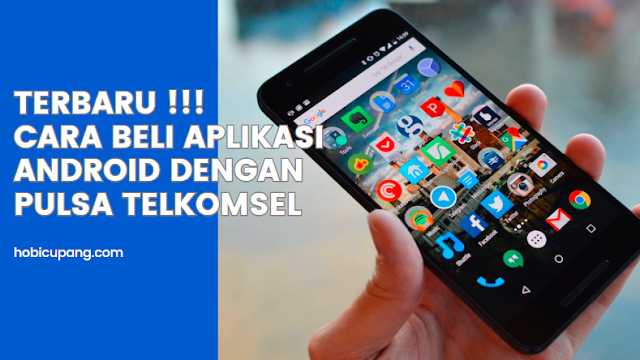 beli aplikasi android dengan pulsa telkomsel