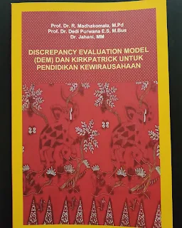 Discrepancy Evaluation Model (DEM) dan Kirkpatrick untuk Pendidikan Kewirausahaan