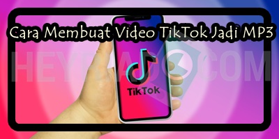 Cara Membuat Video TikTok Jadi MP3 (