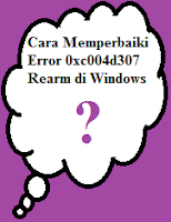 cara memperbaiki error 0xc004d307 rearm di windows