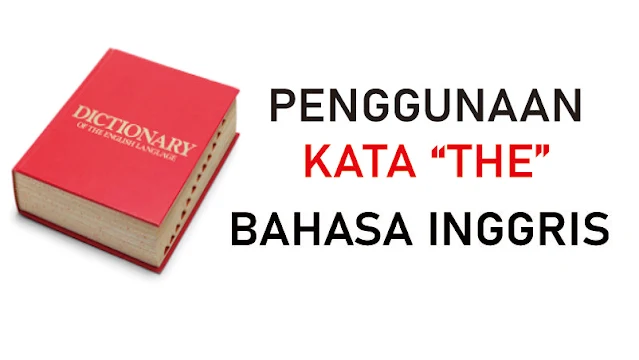 Penggunaan Kata The Dalam Bahasa Inggris