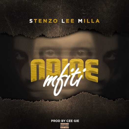 Stenzo Lee Milla- Ndine mfiti || prod by cee gie