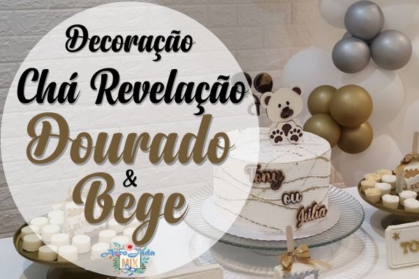 Chá Revelação - Decoração Dourada e Bege