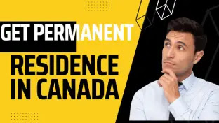 Get Permanent Residence in Canada 2023/2024