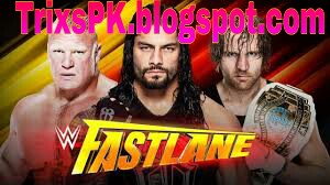 WWE Fastline 2016 View Results/Watch Online Full PPV