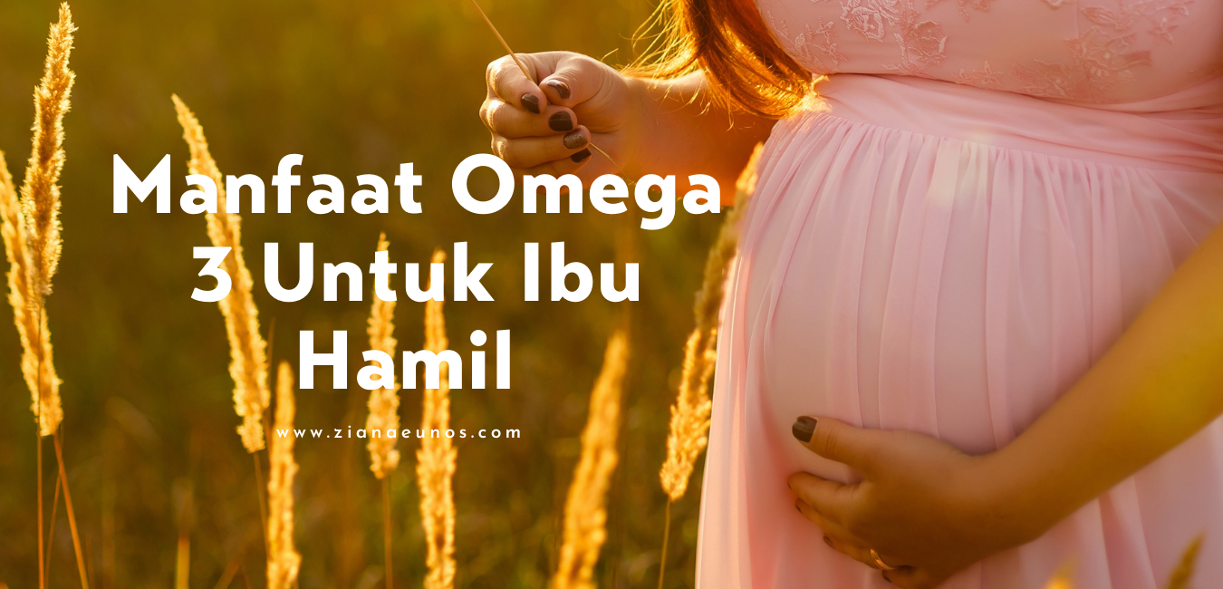 Omega 3 shaklee untuk ibu hamil