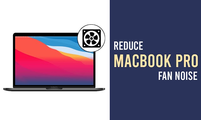 5 Way's to Silence Your MacBook Pro Fan Noise