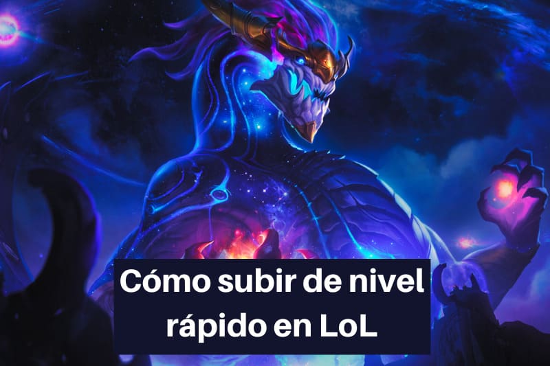 como subir rapido de nivel en lol