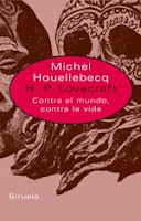 H. P. Lovecraft. Contra el mundo, contra la vida