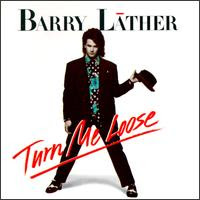 Barry Lather - Turn It Loose