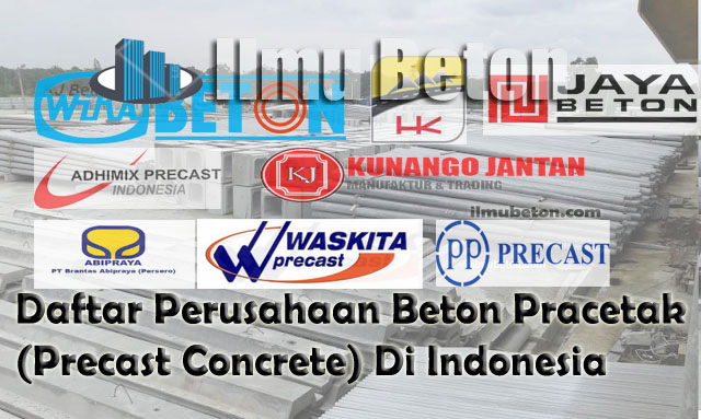 Daftar Perusahaan Beton Pracetak (Precast Concrete) di Indonesia