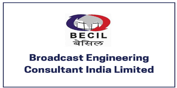 BECIL (Broadcast Engineering Consultants India Limited) Vacancy News 2022