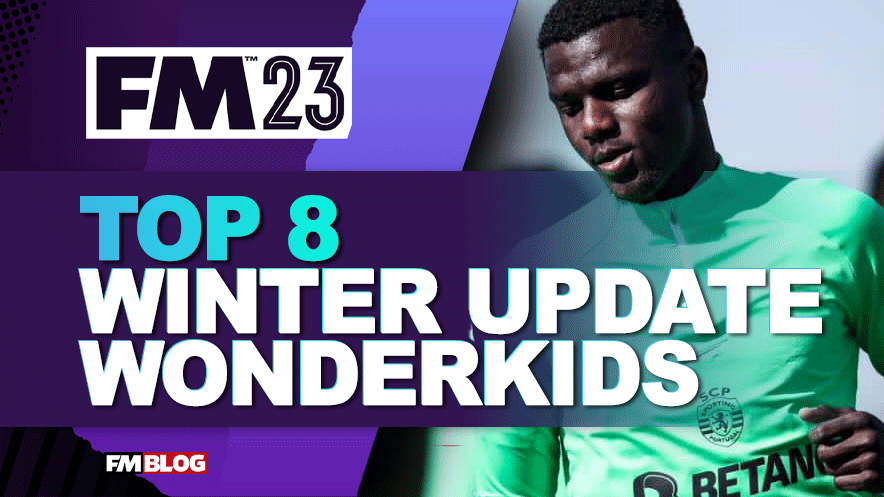 Winter Update's Top Football Manager 2023 Wonderkids