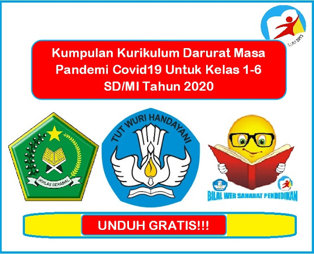 Kumpulan Kurikulum Darurat Masa Pandemi Covid19 Untuk Kelas 1-6 SD/MI Tahun 2020