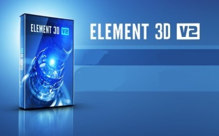 Video Capilot Element 3D v2.2.2.2169 Plugin for After Effects (Win/Mac) Updated