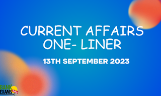 Current Affairs One-Liner : 13th September 2023