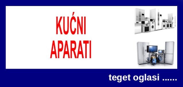 8 - PRODAJA KUĆNIH APARATA TEGET OGLASI