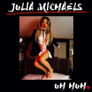 Lyrics Of Julia Michaels - Uh Huh 