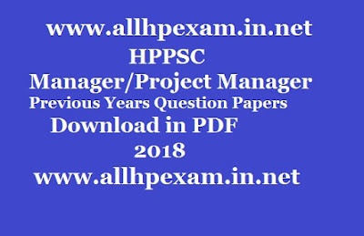 HPPSC Manager/Project Manager Previous Years Question Papers,Syllabus,Answer Key, 2018, HPSSC Project Manager Answer Key 2018