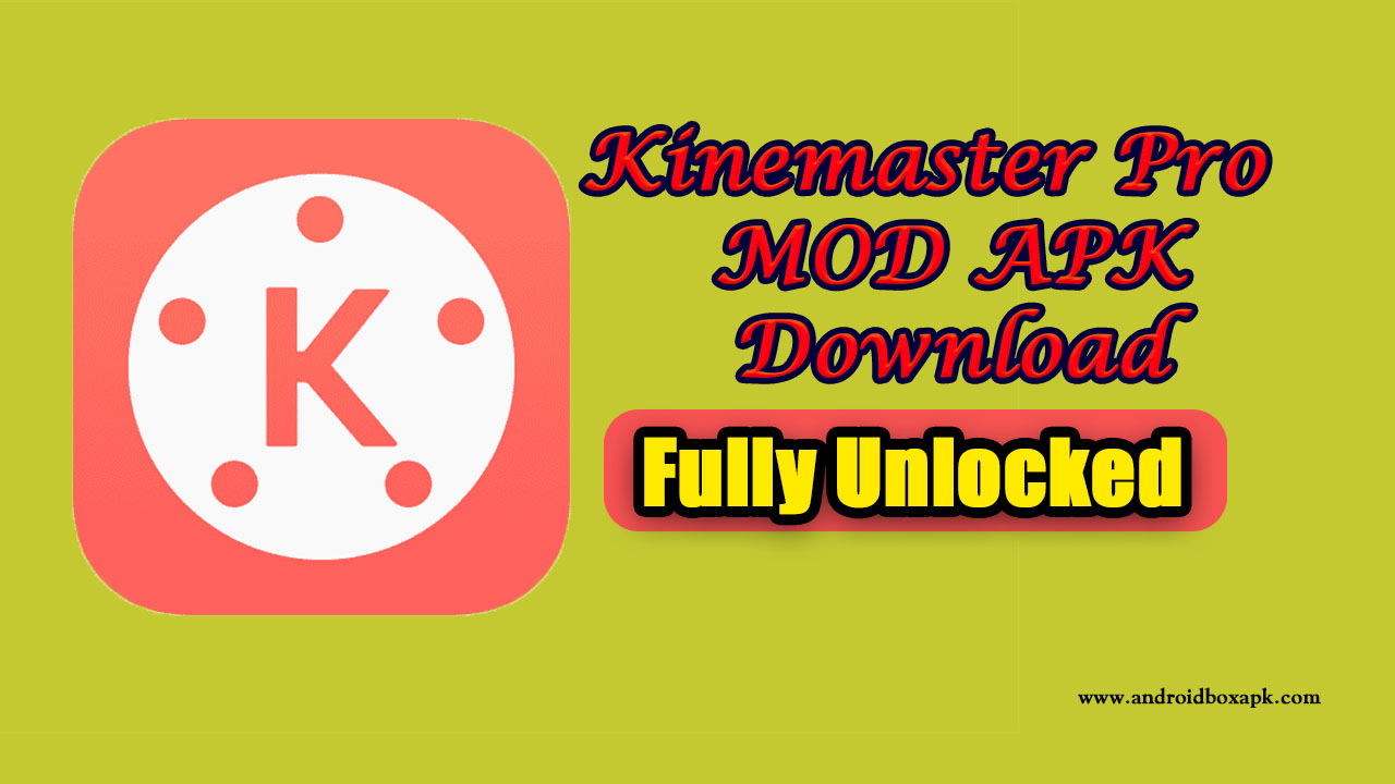 Kinemaster Pro MOD APK Download v4.13.7.15998. (Fully Unlocked