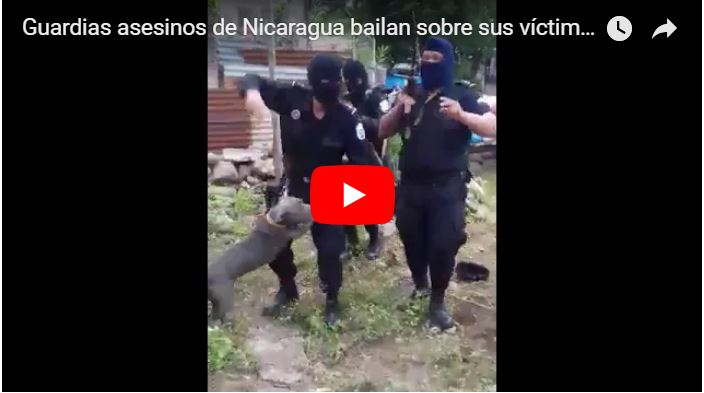 Policías y Guardias asesinos de Nicaragua bailan sobre sus víctimas