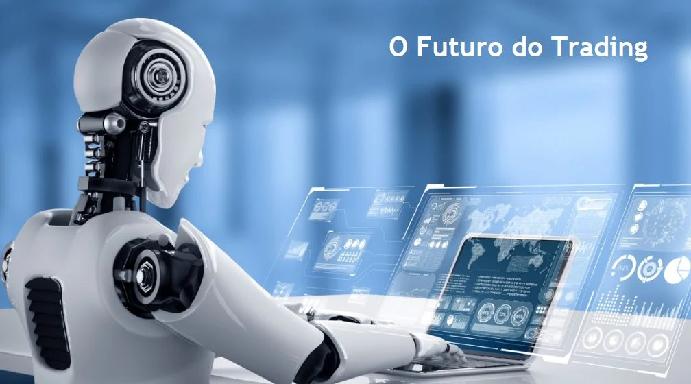 O Futuro do Trading: Uma Análise Profunda sobre Robôs Automatizados