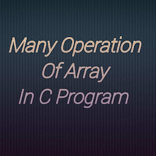 many operation of array in c program