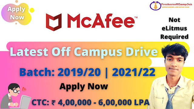 McAfee Off-Campus Recruitment Drive 2021