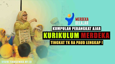 Kumpulan Perangkat Ajar Kurikulum Merdeka Jenjang TK RA PAUD Lengkap !