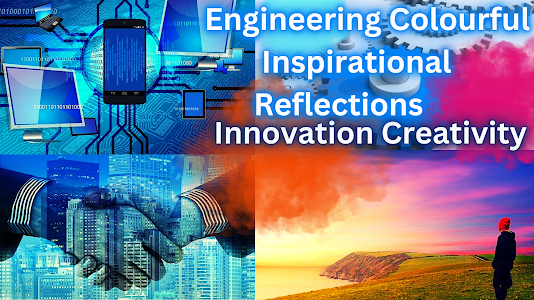 Engineering Colourful Inspirational Reflections