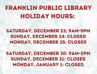 Holiday hours for the Franklin Library
