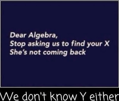 Dear Algebra, leave us Facebook dp funny picture wallpaper quotes