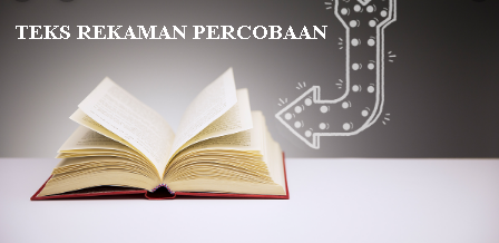 Contoh-Teks-Rekaman-Percobaan-Membuat-Kerajinan