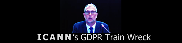  ICANN's GDPR Train Wreck