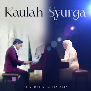 Khai Bahar & Lia Aziz - Kaulah Syurga MP3