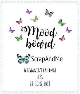 https://blogscrapandme.blogspot.com/2019/07/wyzwanie-challenge-58-mood-board.html