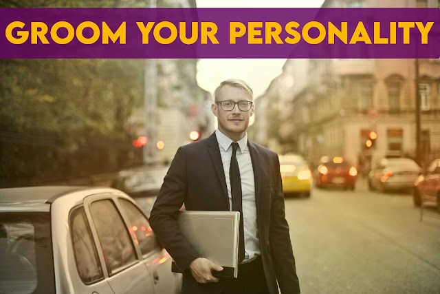 How to groom your personality