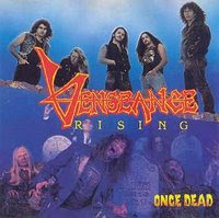 Vengeance Rising - Once Dead 1990