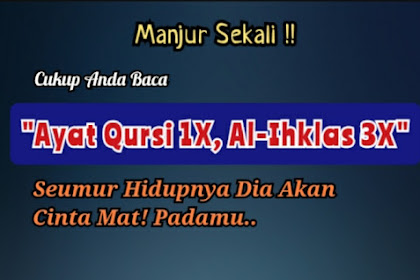 Manjur Sekali !! Baca Ayat Kursi 1X, Dia Akan Tergila-Gila Padamu