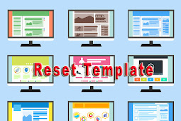 Cara Reset Template Blog Kembali Ke Default