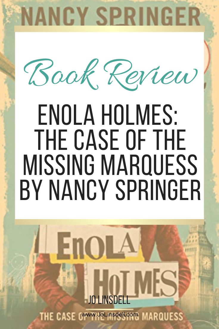 Book Review Enola Holmes The Case of the Missing Marquess by Nancy Springer