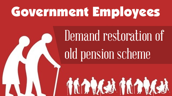 Government employees demand restoration of old pension scheme | SA POST