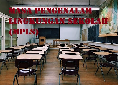 Panduan Masa Pengenalan Lingkungan Sekolah (MPLS) Tahun 2019