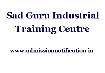 Sad Guru Industrial Training Centre Admission, Ranking, Reviews, Fees and Placement