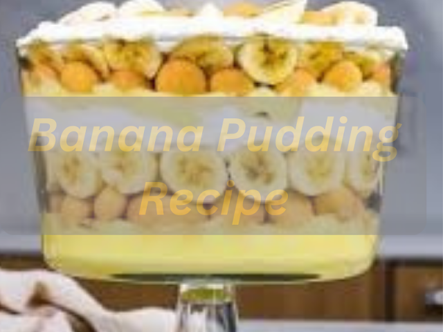 best banana pudding recipe