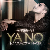 Espinoza Paz - Ya No Lo Vamos a Hacer