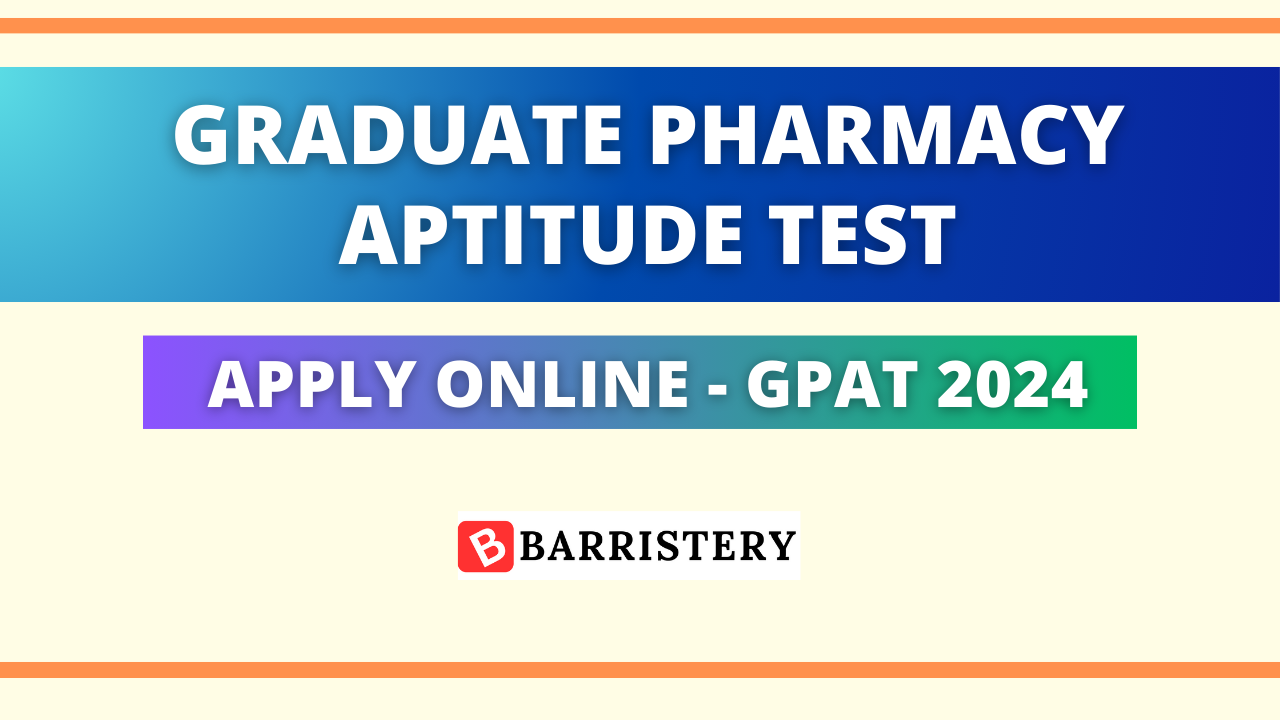 GPAT 2024 – Apply Online for Graduate Pharmacy Aptitude Test