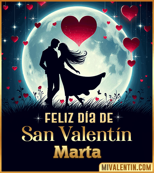 Feliz día de San Valentin Marta