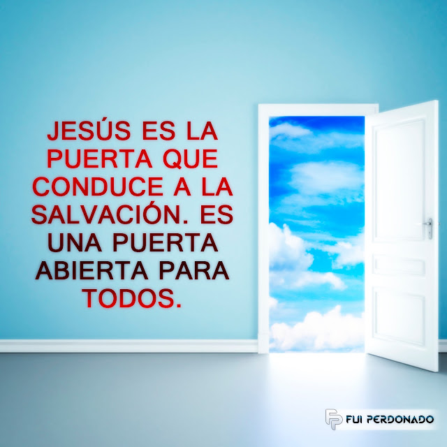 Jesús es la Puerta Que Conduce a la Salvacion